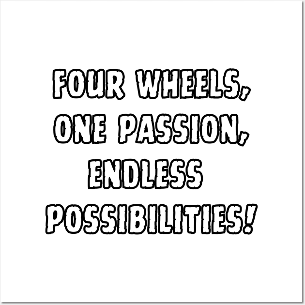 Four Wheels, One Passion, Endless Possibilities! Skate Wall Art by Chrislkf